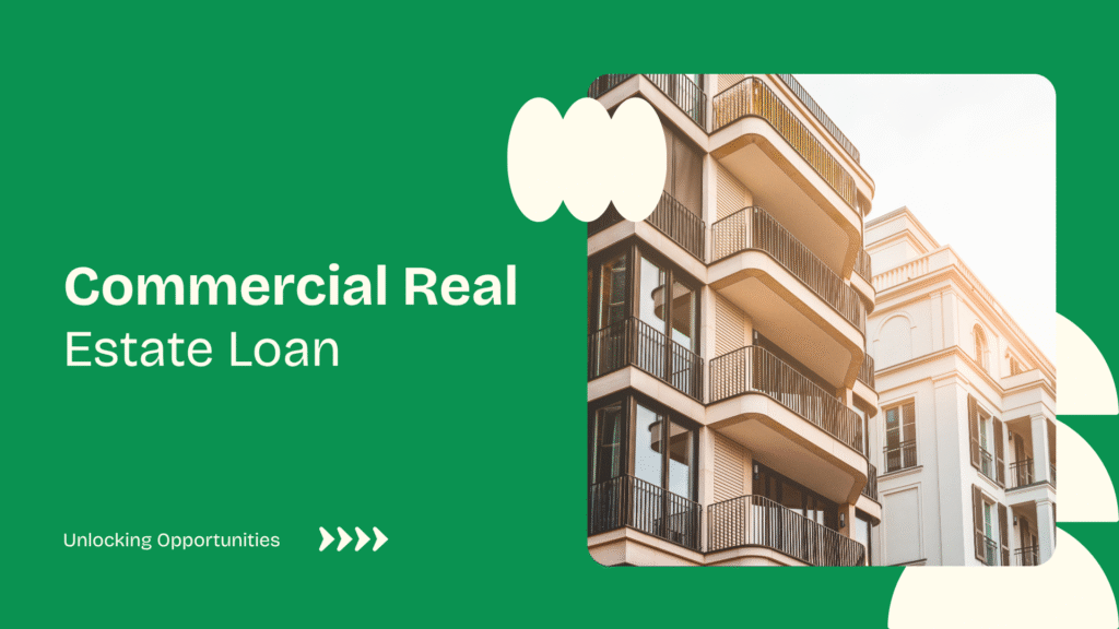 Commercial Real Estate Loan